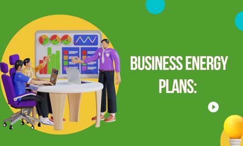 How to Choose the Right Business Energy Plan for Your Needs