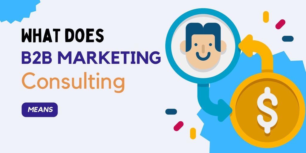 Strategies for Success B2B Marketing Consulting Services